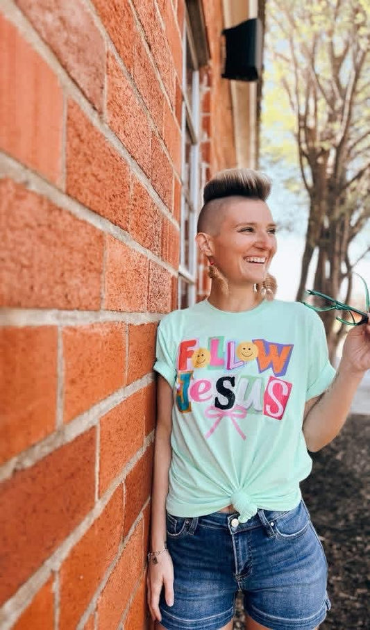 Follow Jesus Tee